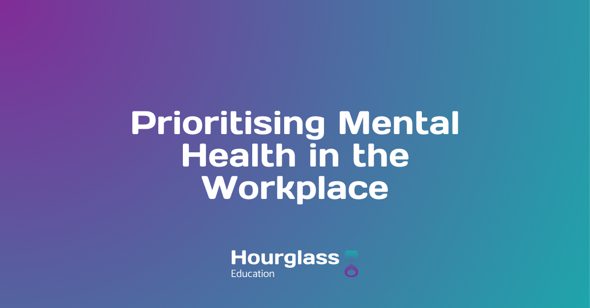 Prioritising Mental Health in the Workplace